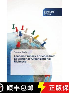 预订 Leaders Primacy Enriches both Educational/ Organizational Richness [9786202305747]