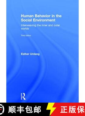 【3-4周达】Human Behavior in the Social Environment: Interweaving the Inner and Outer Worlds [9781138018907]