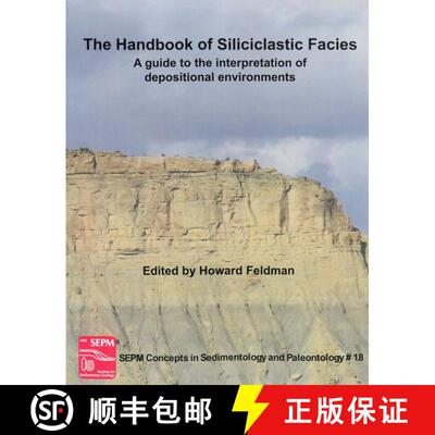 预订 The Handbook of Siliciclastic Facies: A guide to the interpretation of depositional environments [9781565763838]