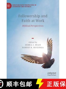 【3-4周达】Followership and Faith at Work : Biblical Perspectives [9783030906139]