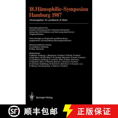 【3-4周达】18. Hämophilie-Symposion Hamburg 1987: Verhandlungsberichte: Ärztliche Versorgung HIV-1-... [9783540191544]