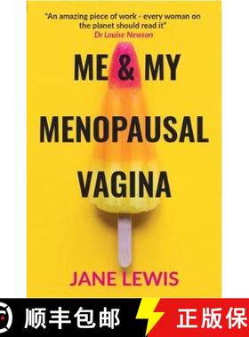 【3-4周达】ME & MY MENOPAUSAL VAGINA: Living with Vaginal Atrophy [9781916446700]