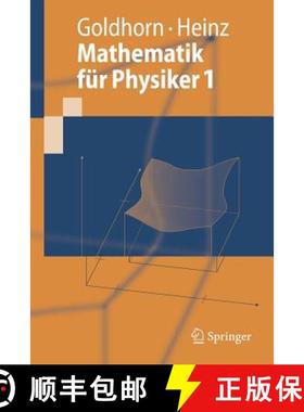 【3-4周达】Mathematik Für Physiker 1: Grundlagen Aus Analysis Und Linearer Algebra [9783540487678]