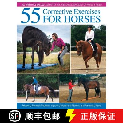 【3-4周达】精装 55 Corrective Exercises for Horses: Resolving Postural Problems, Improving Movement P... [9781570768675]