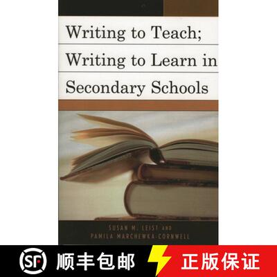 【3-4周达】Writing to Teach; Writing to Learn in Secondary Schools [9780761835226]