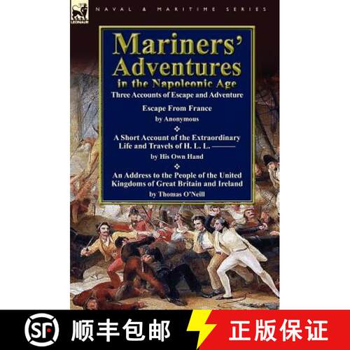 【3-4周达】精装 Mariners' Adventures in the Napoleonic Age: Three Accounts of Escape and Adventure [9780857065452]