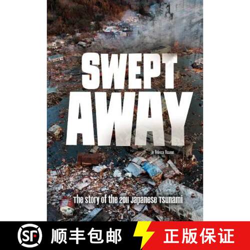 预订 精装 Swept Away: The Story of the 2011 Japanese Tsunami [9781515736059]