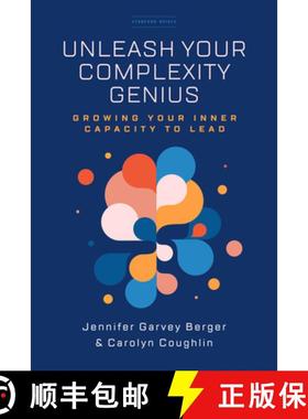 【3-4周达】Unleash Your Complexity Genius: Growing Your Inner Capacity to Lead [9781503630475]