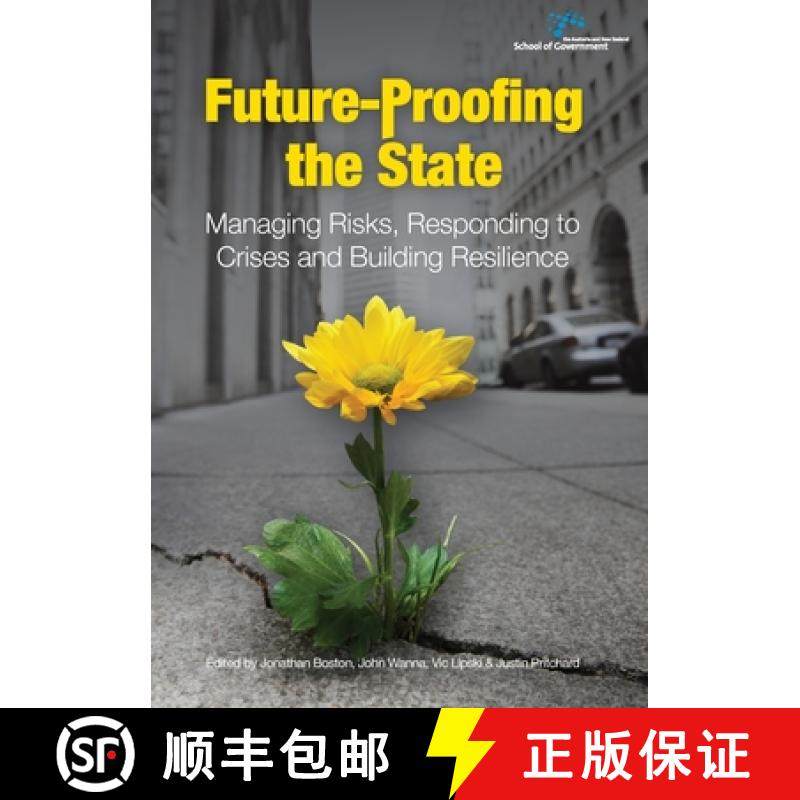 预订 Future-Proofing the State: Managing Risks, Responding to Crises and Building Resilience [9781925021516]