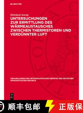 【3-4周达】Untersuchungen Zur Ermittlung Des Wärmeaustausches Zwischen Thermistoren Und Verdünnter ... [9783112777480]