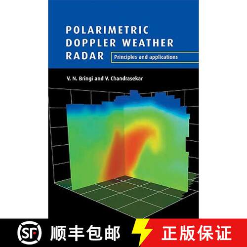 预订 Polarimetric Doppler Weather Radar: Principles and Applications [9780521019552]