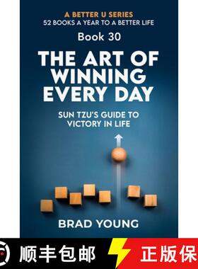 【3-4周达】The Art of Winning Every Day: Sun Tzu's Guide to Victory in Life: Sun Tzu's Guide to Victo... [9798892981361]