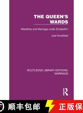 【3-4周达】The Queen's Wards: Wardship and Marriage under Elizabeth I [9781032468198]