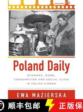 【3-4周达】Poland Daily: Economy, Work, Consumption and Social Class in Polish Cinema [9781785335365]