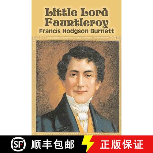 【3-4周达】Little Lord Fauntleroy by Frances Hodgson Burnett, Juvenile Fiction, Classics, Family [9781603125048]