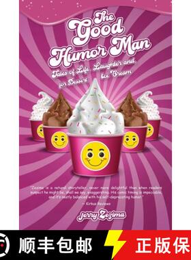 【3-4周达】The Good Humor Man: Tales of Life, Laughter and, for Dessert, Ice Cream [9798869276261]
