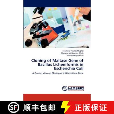 预订 Cloning of Maltase Gene of Bacillus Licheniformis in Escherichia Coli [9783659104015]