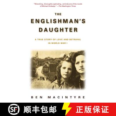【3-4周达】The Englishman's Daughter: A True Story of Love and Betrayal in World War I [9780385336796]