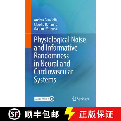 【3-4周达】精装 Physiological Noise and Informative Randomness in Neural and Cardiovascular Systems [9783031959134]