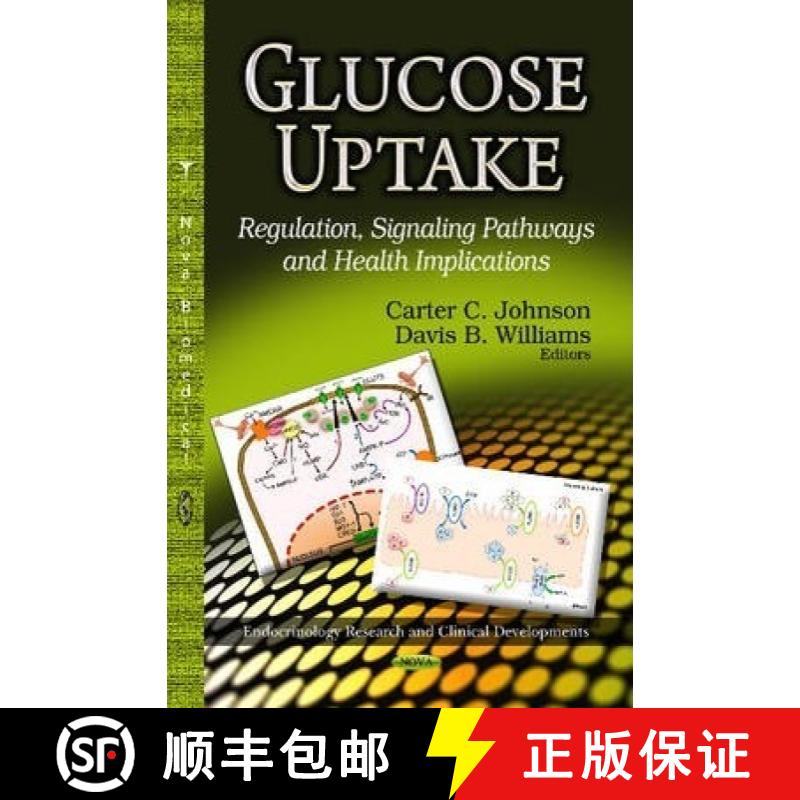 【3-4周达】Glucose Uptake: Regulation, Signaling Pathways and Health Implications [9781626186705]