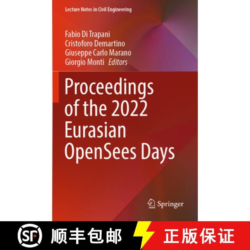 【3-4周达】Proceedings of the 2022 Eurasian Opensees Days [9783031301278]