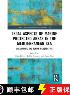 【3-4周达】Legal Aspects of Marine Protected Areas in the Mediterranean Sea: An Adriatic and Ionian P... [9781032435695]
