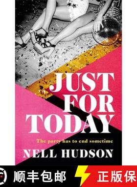 【3-4周达】Just For Today: An intoxicating, unputdownable must-read, for fans of Anna Hope and Sally ... [9781472283986]