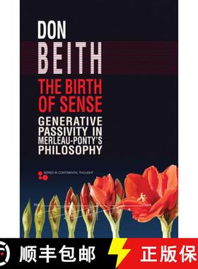 【3-4周达】The Birth of Sense: Generative Passivity in Merleau-Ponty's Philosophy [9780821423103]