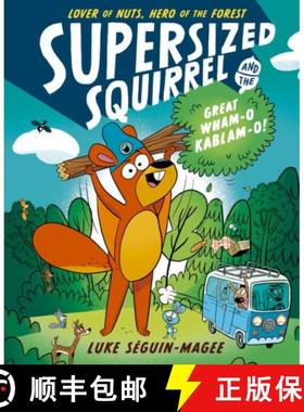 【3-4周达】Supersized Squirrel and the Great Wham-o-Kablam-o! [9780192788214]