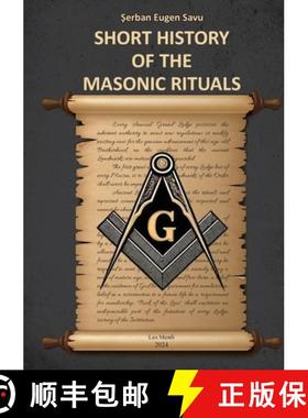 【3-4周达】SHORT HISTORY OF THE MASONIC RITUALS [9786306652099]