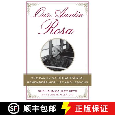 【3-4周达】Our Auntie Rosa: The Family of Rosa Parks Remembers Her Life and Lessons [9781101983201]