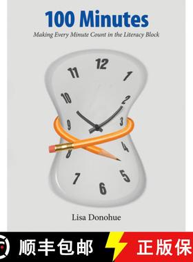 【3-4周达】100 Minutes: Making Every Minute Count in the Literacy Block [9781551382760]