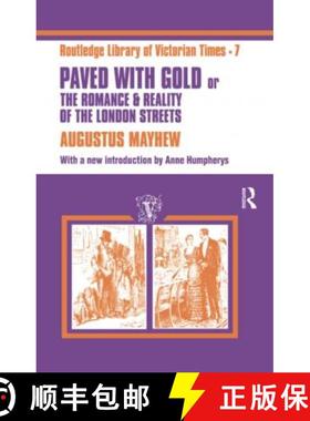 【3-4周达】Paved with Gold : The Romance and Reality of the London Street [9781138978034]