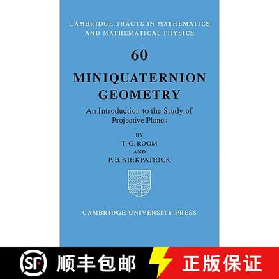 【3-4周达】Miniquaternion Geometry: An Introduction to the Study of Projective Planes - Miniquaternio... [9780521090643]