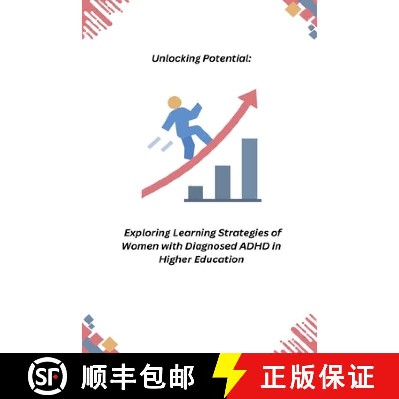 【3-4周达】Unlocking Potential: Exploring Learning Strategies of Women with Diagnosed ADHD in Higher ... [9798868906831]
