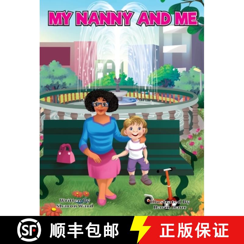 【3-4周达】My Nanny and Me: A Children's Picture Book About Growing, Learning, and Exploring with You... [9798988683216]