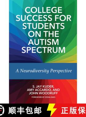 【3-4周达】College Success for Students on the Autism Spectrum: A Neurodiversity Perspective [9781642670257]