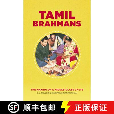 【3-4周达】Tamil Brahmans – The Making of a Middle–Class Caste [9780226152745]