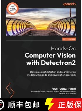 预订 Hands-On Computer Vision with Detectron2: Develop object detection and segmentation models with ... [9781800561625]