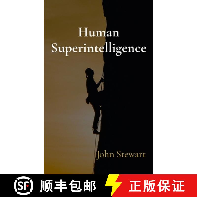 【3-4周达】Human Superintelligence: How you can develop it using recursive self-improvement [9781763684119]