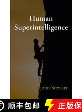 【3-4周达】Human Superintelligence: How you can develop it using recursive self-improvement [9781763684119]