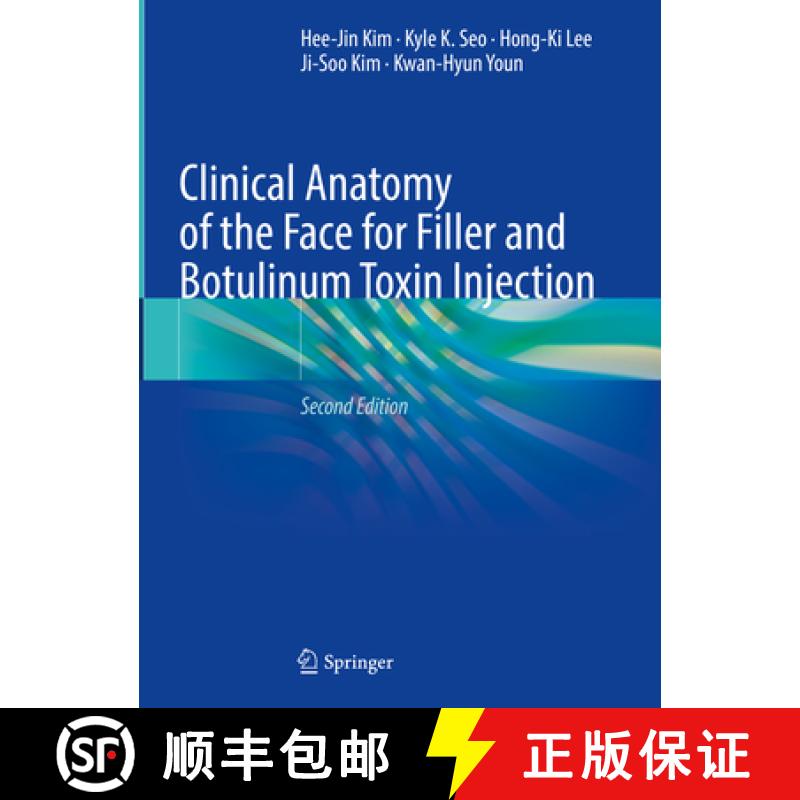 【3-4周达】Clinical Anatomy of the Face for Filler and Botulinum Toxin Injection [9789819971329]