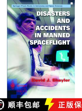 【3-4周达】Disasters and Accidents in Manned Spaceflight: The Human Risk [9781852332259]