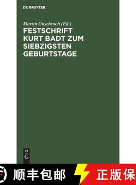 【3-4周达】Festschrift Kurt Badt zum siebzigsten Geburtstage : Beiträge aus Kunst- und Geistesgeschi... [9783111137056]