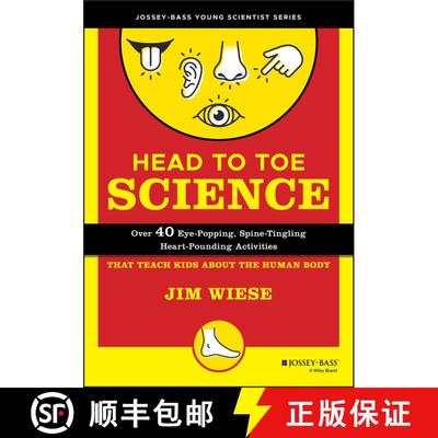 【3-4周达】Head To Toe Science: Over 40 Eye-Popping, Spine-Tingling, Heart-Pounding Activities That T... [9780471332039]