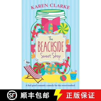 【3-4周达】The Beachside Sweet Shop: A feel good romantic comedy [9781786810373]