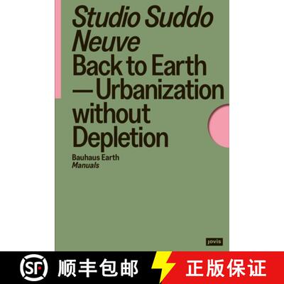 【3-4周达】Back to Earth – Urbanization without Depletion [9783986121457]
