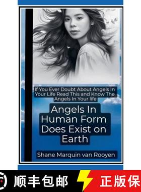 【3-4周达】Angels In Human Form Does Exist on Earth [9798227427977]