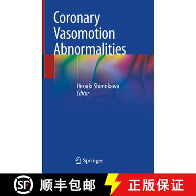 【3-4周达】精装 Coronary Vasomotion Abnormalities [9789811575938]