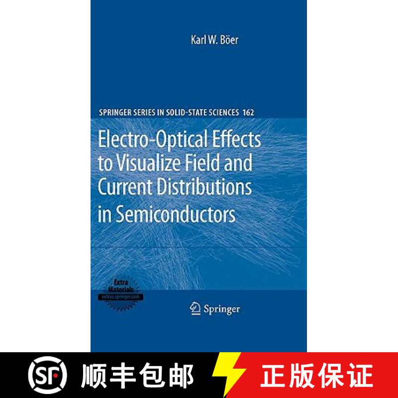 【3-4周达】Electro-Optical Effects to Visualize Field and Current Distributions in Semiconductors [9783642034398]